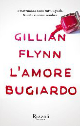 L'amore bugiardo di Gillian Flynn
